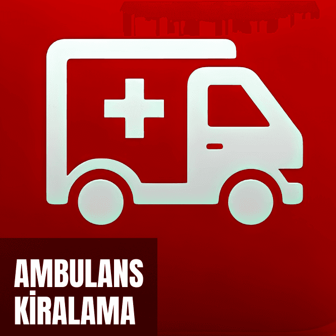 Ambulans Kiralama