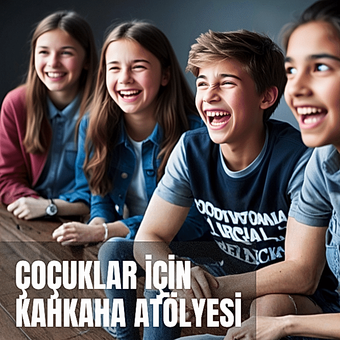 Çocuklar için Kahkaha Atölyesi