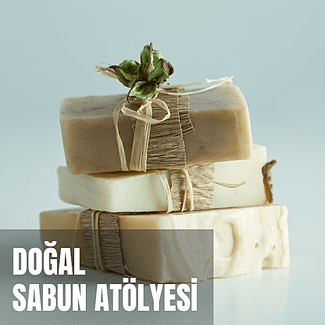 Doğal Sabun Atölyesi