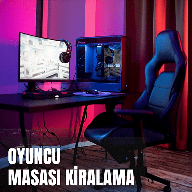 Oyuncu Masası Kiralama